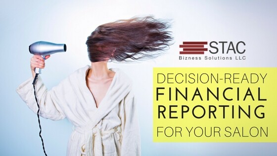 Decision-Ready Financial Reporting for Your Salon